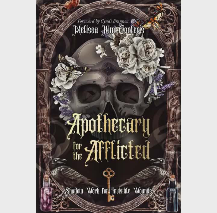 Apothecary for the Afflicted: Shadow Work Book