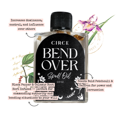 Bend Over Spell Oil – 1/2 oz Commanding & Influence Oil