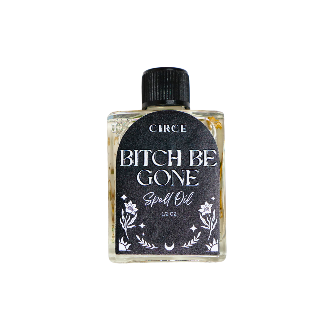 Bitch Be Gone Ritual Oil – 0.5 oz Negativity Removal Oil