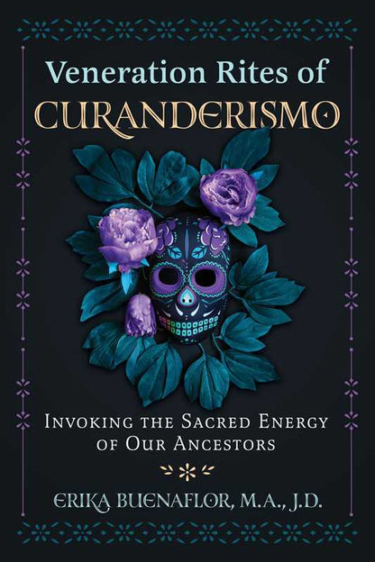 Veneration Rites of Curanderismo by Erika Buenaflor