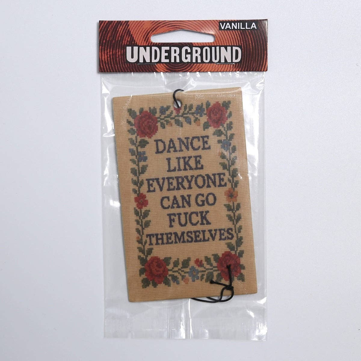 Dance Like Everyone Can Go F--k Themselves Air Freshener